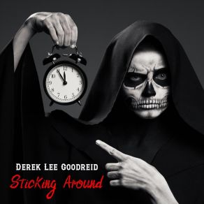 Download track Sticking Around Derek Lee Goodreid