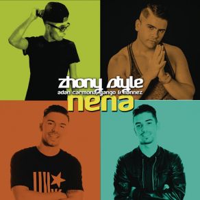 Download track Nena (Adan Carmona & Yango & Nannez) Zhony StyleNannez, Yango, Adan Carmona