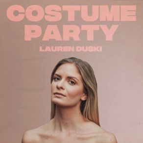 Download track Costume Party Lauren Duski