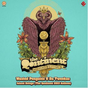 Download track Island Refuge (The Qontinent 2013 Anthem) Wasted Penguinz, Da Tweekaz