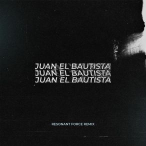 Download track Juan El Bautista Short (Remix) Eliax Xirum