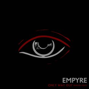 Download track Only Way Out (Radio Edit) Empyre