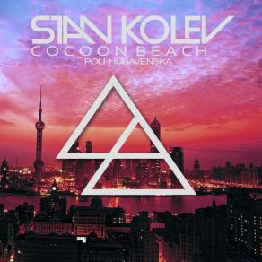 Download track Cocoon Beach (Daniel Portman Radio Edit) Stan Kolev