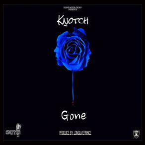 Download track Gone Knotch