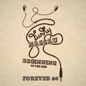 Download track Funky Nassau (Beginning Of The End) (Extended Mix) Forever 80