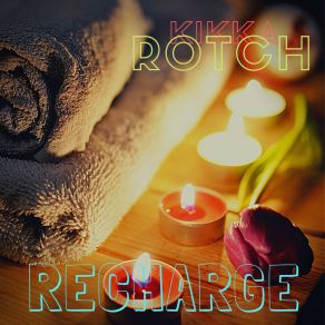 Download track Leyte Kikka Rotch