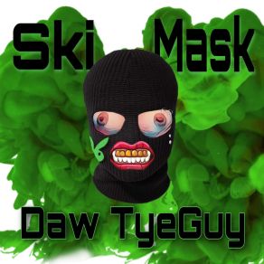 Download track DIFFERENT SKI MASK DAW TYEGUY