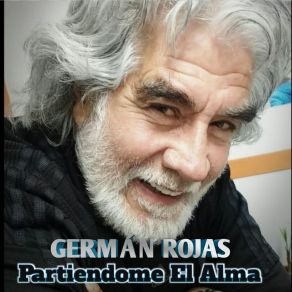 Download track Partiendome El Alma German Rojas