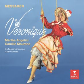 Download track Véronique: Ouverture Orchestre Des Concerts Lamoureux, Martha Angelici, Camille Maurane, Jules Gressier