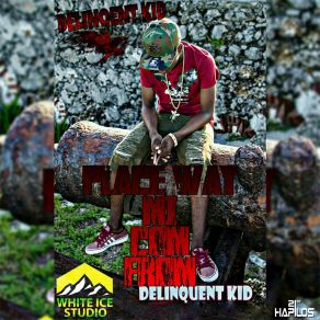 Download track Place Where Mi'come From Delinquent Kid