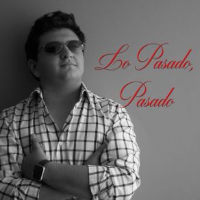 Download track Lo Pasado, Pasado Ramiro Fernandez