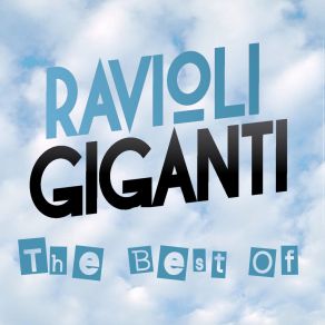 Download track Je Veux Ravioli Giganti