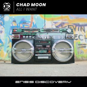 Download track All I Want (Extended Mix) Chad Moon