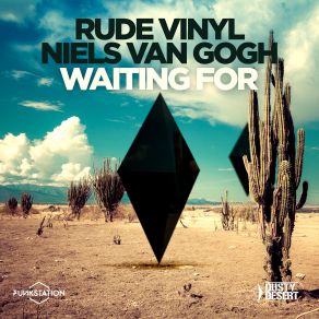 Download track Waiting For (Extended Mix) Niels Van Gogh, Rude Vinyl