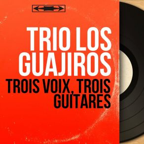 Download track Guajiras Trio Los Guajiros