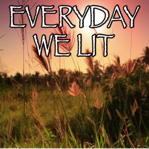 Download track Everyday We Lit - Tribute To YFN Lucci And PnB Rock Billboard