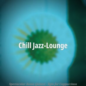 Download track Contemporary Ambience For Caffe Mochas Chill Jazz-Lounge