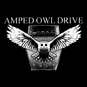 Download track Life Like Mine Amped Owl Drive