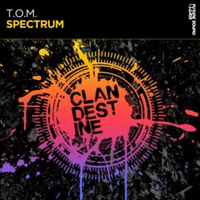 Download track Spectrum (Extended Mix) T. O. M.