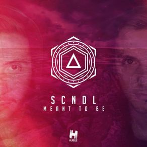 Download track Meant To Be (Original Mix) Sc'NDl