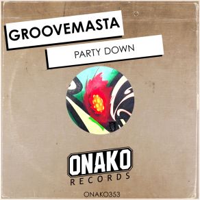 Download track Party Down Groovemasta