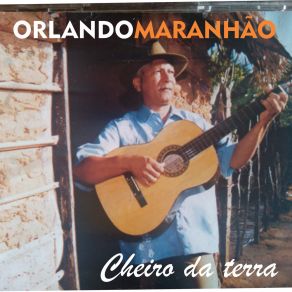 Download track Casa De Sapê E Chão Batido Orlando Maranhão