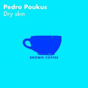 Download track First Approach Pedro Poukus