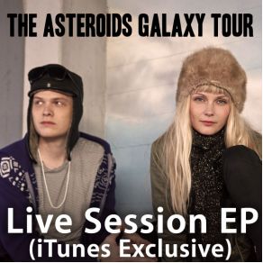 Download track Push The Envelope (Live)  The Asteroids Galaxy Tour