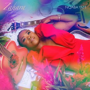 Download track Nqaba Yam Zahara