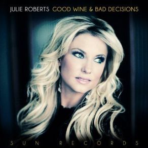 Download track Keep Me Up All Night Julie Roberts