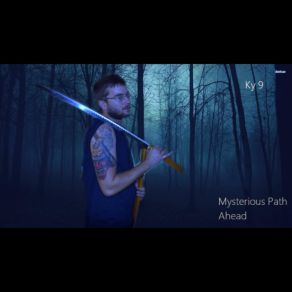 Download track Mysterious Path Ahead KY 9