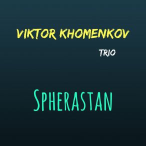 Download track Shuffle Boil Viktor Khomenkov Trio