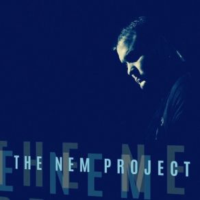 Download track That's What Grown Men Do The Nem Project, The N. E. M. Project