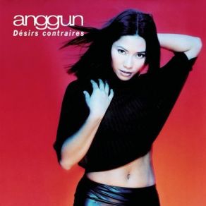 Download track Mes Desirs Contraires Anggun