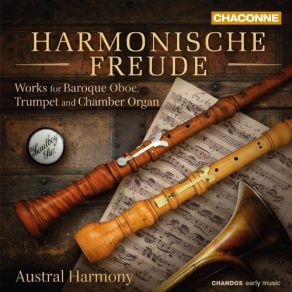 Download track 7. Homilius: Sonata A Oboe Solo Col Basso - 1. Adagio Austral Harmony