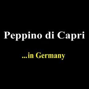 Download track Ti Amo, Ich Liebe Dich Peppino Di Capri