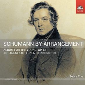 Download track 08. Album For The Young, Op. 68, Pt. 1 For Children (Arr. A. Karttunen For String Trio) No. 8, Wild Rider Robert Schumann