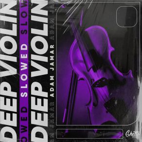 Download track Deep Violin (Slowed) Adam Jamar