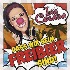 Download track Dass Wir Beim Freibier Sind Ina Colada