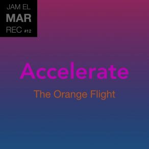 Download track The Orange Flight Jam El Mar