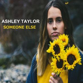 Download track Someone Esle Ashley Taylor