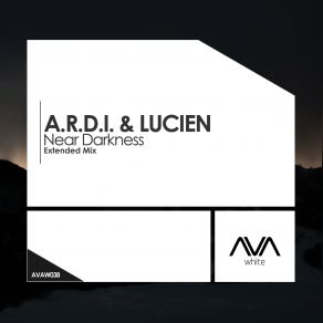 Download track Near Darkness (Extended Mix) A. R. D. I., Lucien