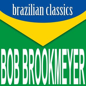 Download track Qual É O Po Bob Brookmeyer