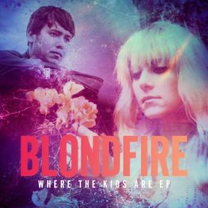 Download track Walking With Giants Blondfire