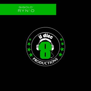 Download track Gigolò (Extended Mix Remastered) Ryn'O