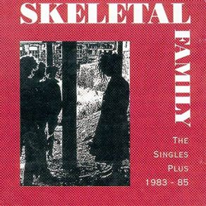 Download track Just A Friend Skeletal Family