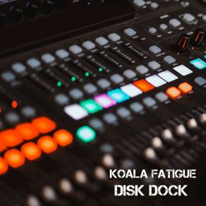 Download track Drag Mind Koala Fatigue