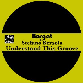 Download track Understand This Groove (Radio Mix) Stefano Bersola