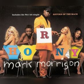 Download track Horny (C & J Master Mix) Mark Morrison