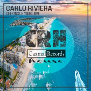 Download track Deep Inside Your Love Carlo Riviera